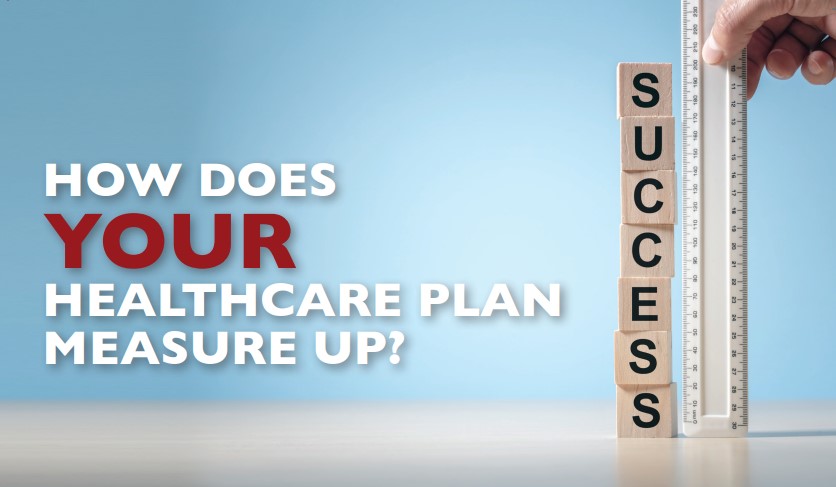 How does your healthcare plan measure up